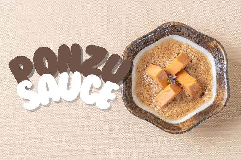 How to Use Ponzu Sauce - A Beginner’s Guide!